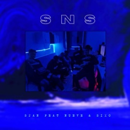 Sns (feat. Nueve & Sixo) S2AN