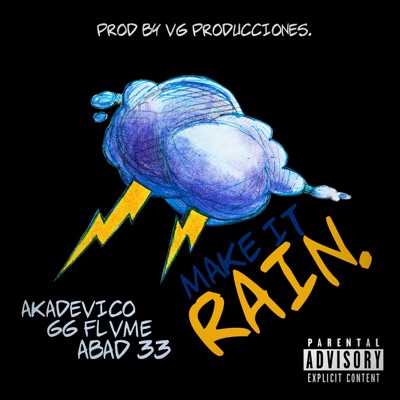 Make It Rain (feat. Abad 33 & Gg Flvme) - Single