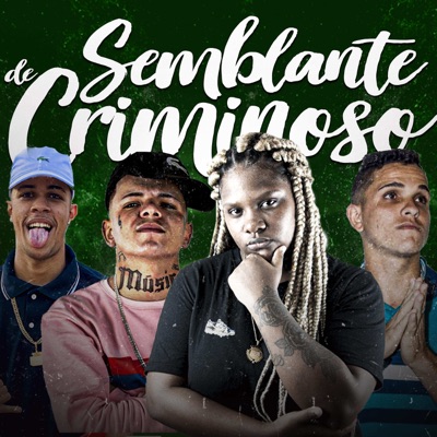 Semblante de Criminoso (feat. Mc Saka) - Single