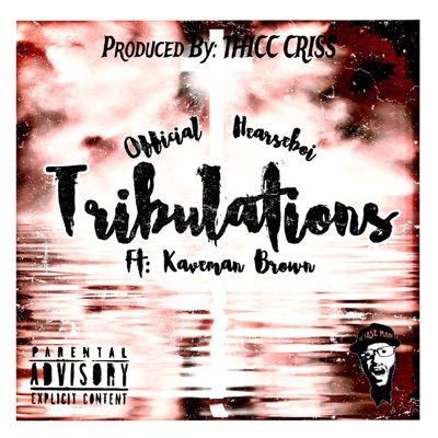 Tribulations (feat. Kaveman Brown) - Single