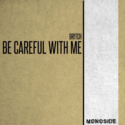 Be Careful With Me - Single