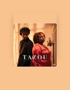 Listen to Tazou Singer, watch music videos, read bio, see tour dates & more!