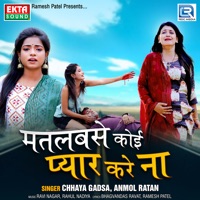 Matlabse Koi Pyar Kare Na - Single - Anmol Ratan & Chhaya Gadsa