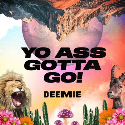 Yo Ass Gotta Go! (Extended Mix) - Single