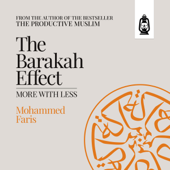 The Barakah Effect: More with Less (Unabridged)