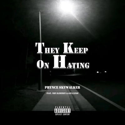 They keep on hating (feat. Nbp SLIMEBOYTR & Java knqs) - Single