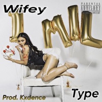 Wifey Type - Single - Baby Quatro