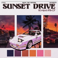 Sunset Drive - Single - kenshiyn, Adam the Shinobi & 1.9.9.9