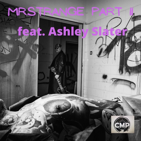 Mr. Strange part II (feat. Ashley Slater)