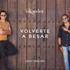 Volverte a Besar - Single