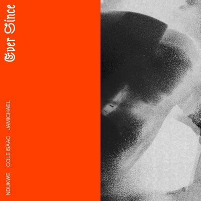 Ever Since (feat. JaMichael) - Single
