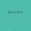 Stream & download Balance (feat. Rocco & Nikos) - Single