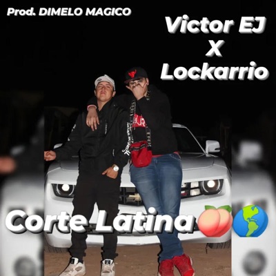 Corte Latina (feat. Lockariio & Prod. DIMELO MAGICO) - Single