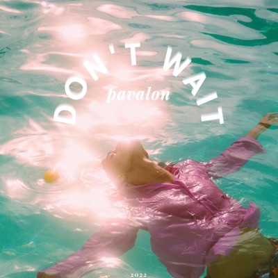 Don't Wait - Single