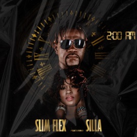 2 AM (feat. Silla) Slim Flex