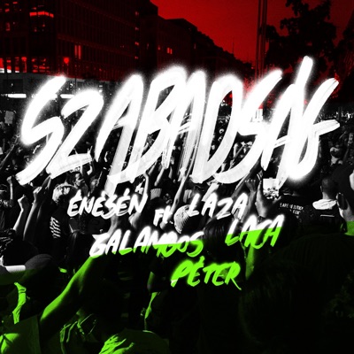 Szabadság (feat. Galambos Péter & Laza Laca) - Single