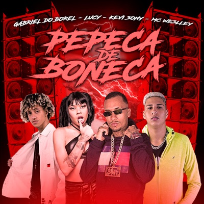 Pepeka de Boneca (feat. Gabriel do Borel, Lucy & MC GW) - Single