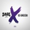 No Ex's (feat. 03 Greedo) - Sage the Gemini lyrics