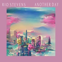Another Day - EP - Rio Stevens