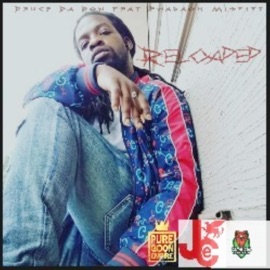 Reloaded (feat. Pharaoh Misfitt) Deuce Da Don