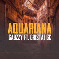 Aquariana (feat. Cristal GC) - Single - MC GABZZY
