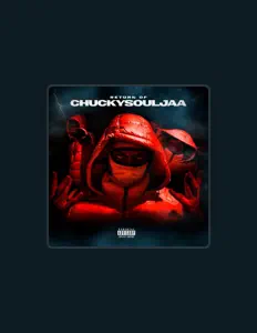 Chuckysouljaaを聴いたり、ミュージックビデオを鑑賞したり、経歴やツアー日程などを確認したりしましょう！