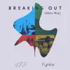 Stream & download Breaking Out (Afro Mix) - Single