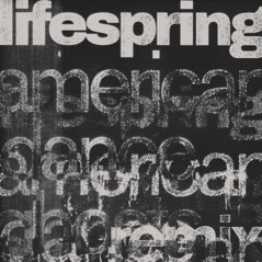 Lifespring (American Dance Ghosts Remix) - Single