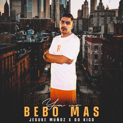 Ya No Bebo Más - Single