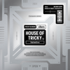 HOUSE OF TRICKY : Trial And Error - EP - xikers