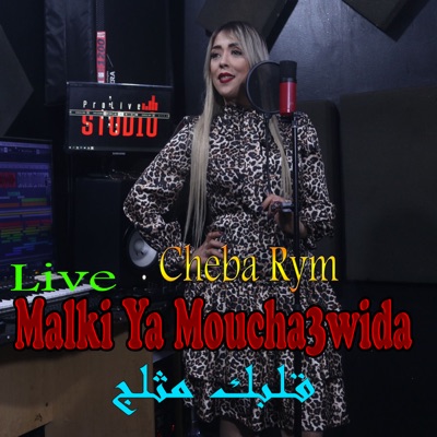malki ya moucha3wida (Live) - Single