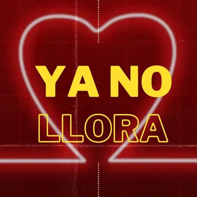 Ya No Llora (feat. Sika King) - Single