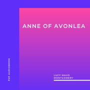 audiobook Anne of Avonlea (Unabridged)