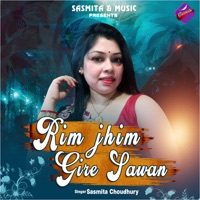 Rim Jhim Gire Sawan - Single - Sasmita Choudhury