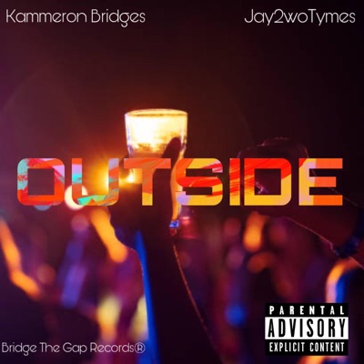 Outside (feat. Jay2woTymes) - Single