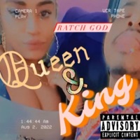Queen & King - Single - Ratch God