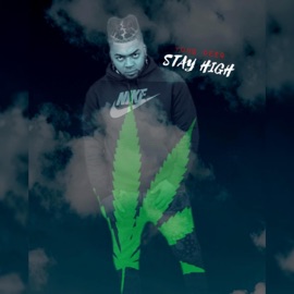 Stay High YUNG DEEG