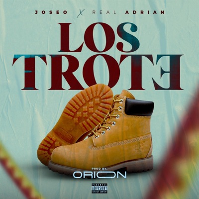 LOS TROTE (feat. Real Adrian) - Single