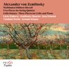 Alexander von Zemlinsky Cello Sonata in A Minor: II. Andante Alexander von Zemlinsky: Maiblumen blühten überall, Two Pieces for String Quintet, Cello sonata