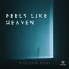 Feels Like Heaven