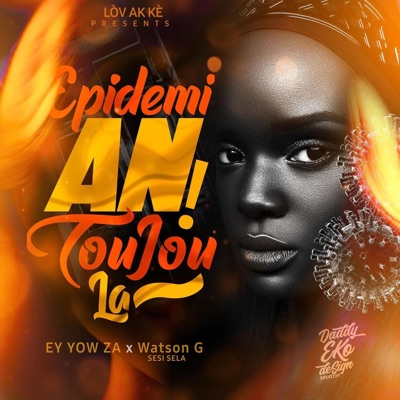 Watson-G pi piti pami Gran yo - Epidemi an Toujour La (feat. EY YOW ZA)