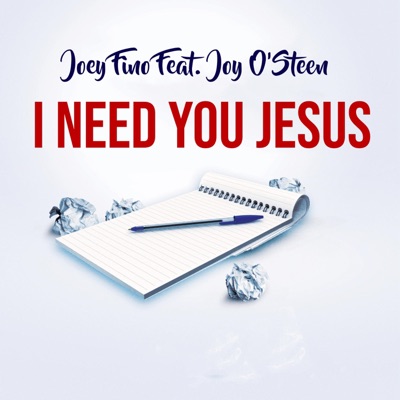 I Need You Jesus (feat. Joy O'Steen) - Single