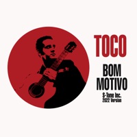 Bom Motivo (feat. Rosalia De Souza) [S-Tone Inc 2022 Version] - Single - Toco