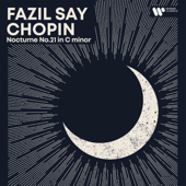 Nocturne No. 21 in C Minor, Op. Posth. - Fazil Say Cover Art