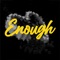 Enough (feat. Legendary Tah & DJ Kay Dinero) - The MVPs lyrics