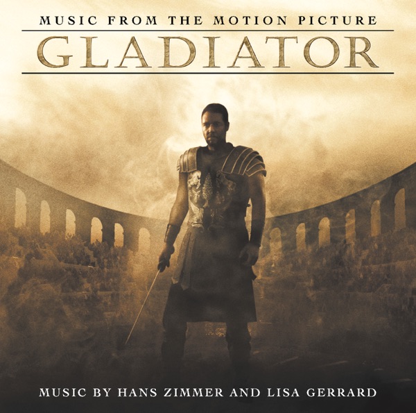 Gladiator (Soundtrack from the Motion Picture) - Hans Zimmer