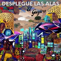 Desplegue las Alas (feat. El Guajira, Professor K'Baal & Paco Santana) - Single - Wasintonía