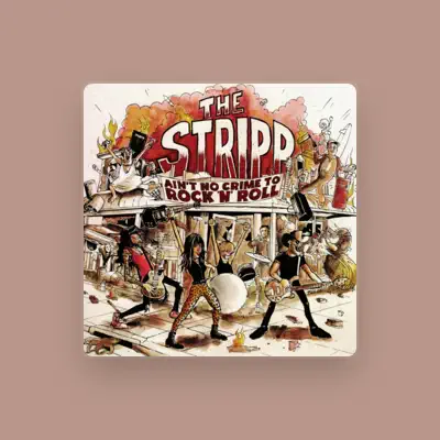 Listen to The Stripp, watch music videos, read bio, see tour dates & more!