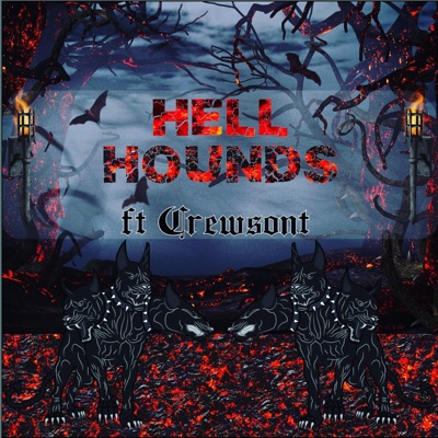 Hell Hound's (feat. Crewsont) - Single