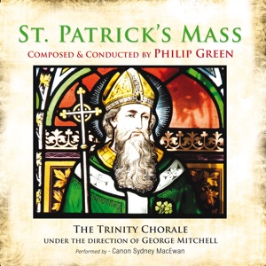 St. Patrick's Mass (feat. The Trinity Chorale)